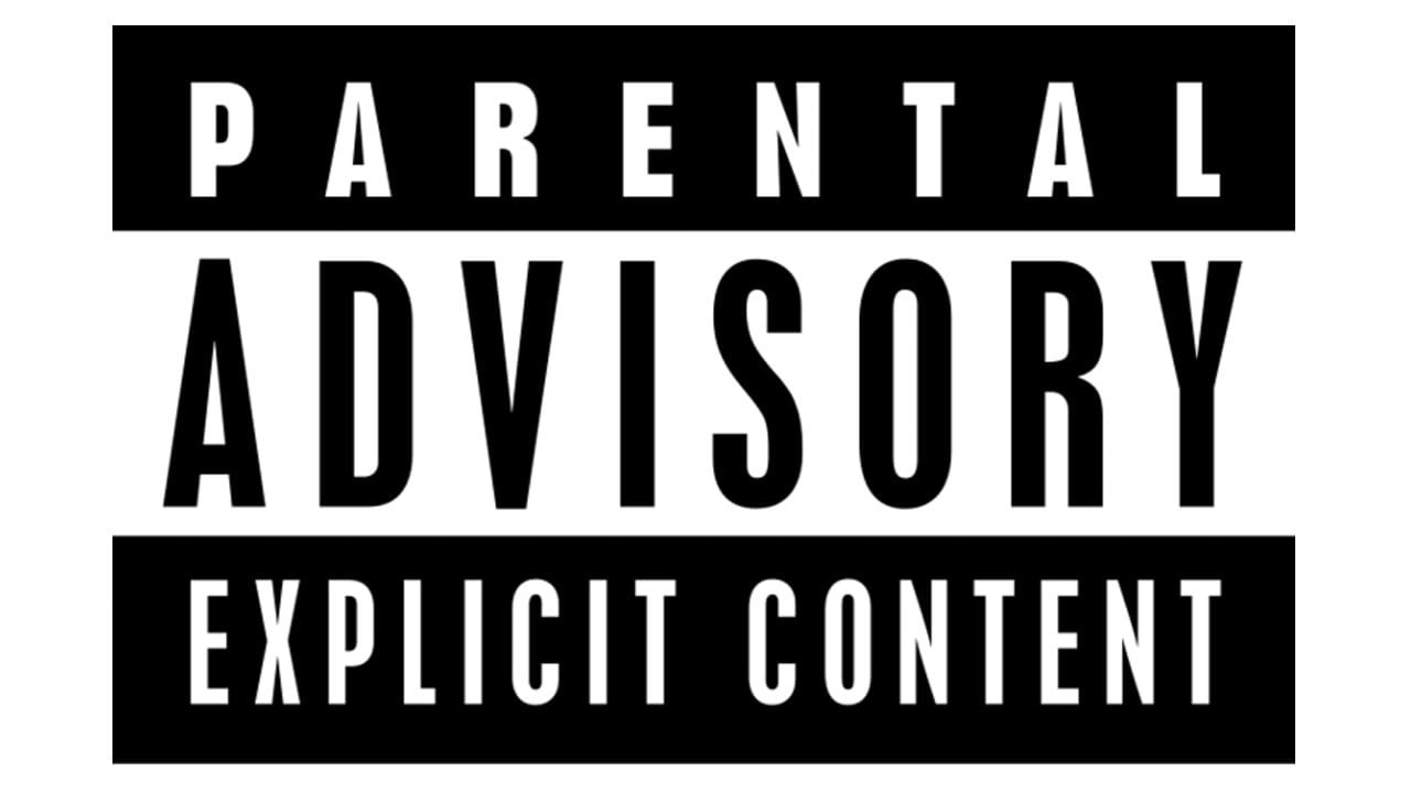 PARENTAL ADVISORY EXPLICIT CONTENT